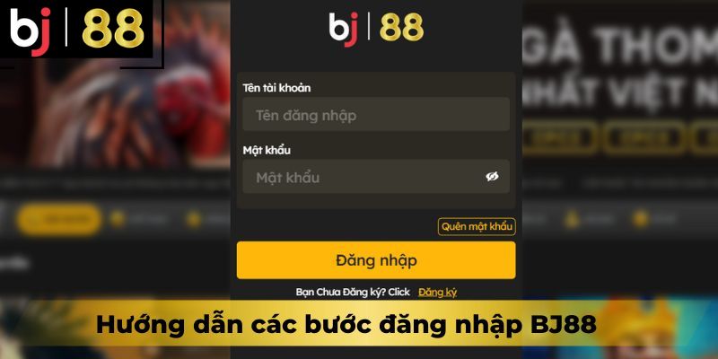 Hướng dẫn các bước đăng nhập BJ88