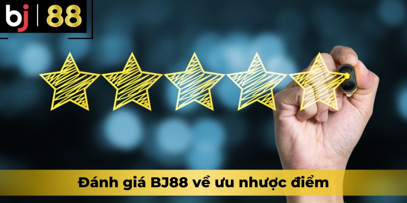 Đánh giá BJ88 về ưu nhược điểm