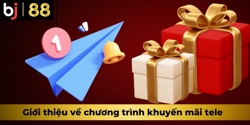 Giới thiệu về chương trình khuyến mãi tele